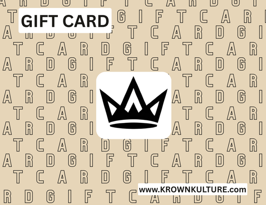 The KROWN KULTURE Gift Card